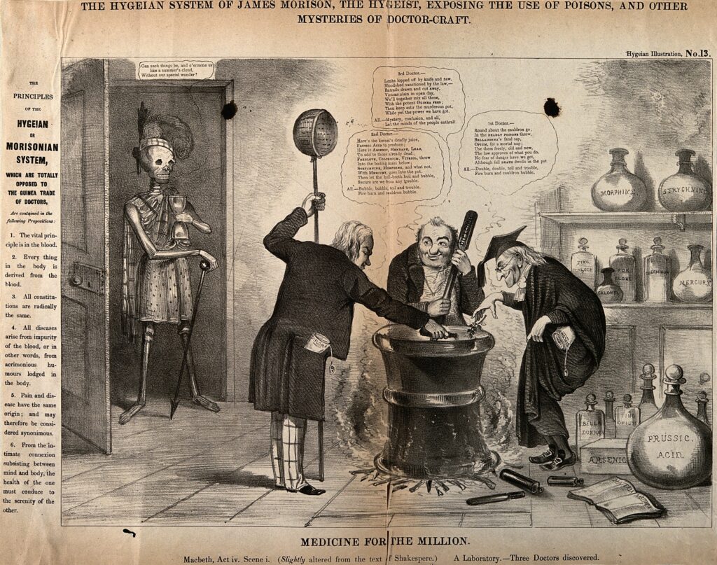 V0010898 A skeletal figure surveying three doctors around a cauldron, Credit: Wellcome Library, London. Wellcome Images images@wellcome.ac.uk http://wellcomeimages.org A skeletal figure surveying three doctors around a cauldron, a parody of Macbeth and the three witches; promoting James Morison's alternative medicines. Lithograph. Published:  -  Copyrighted work available under Creative Commons Attribution only licence CC BY 4.0 http://creativecommons.org/licenses/by/4.0/